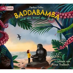 Baddabamba - 1 - Baddabamba Und Die Insel Der Zeit - Markus Orths (Hörbuch)