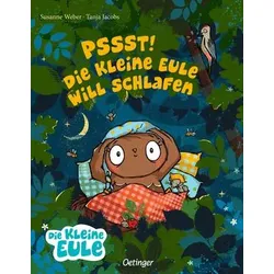Pssst! Die kleine Eule will schlafen