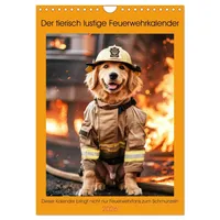 Calvendo Der tierisch lustige Feuerwehrkalender (Wandkalender 2026 DIN A4