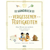 Insel Verlag Das Handbuch der vergessenen Fertigkeiten