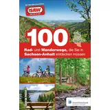 Sutton 100 Rad- und Wanderwege, die Sie in Sachsen-Anhalt entdecken müssen. Die besten Touren für Sachsen-Anhalt, zusammengestellt von den radio SAW-Hörern: Der radio SAW Freizeitführer