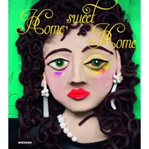 Wienand Verlag & Medien HOME SWEET HOME. Zuhause sein von 1900 bis heute