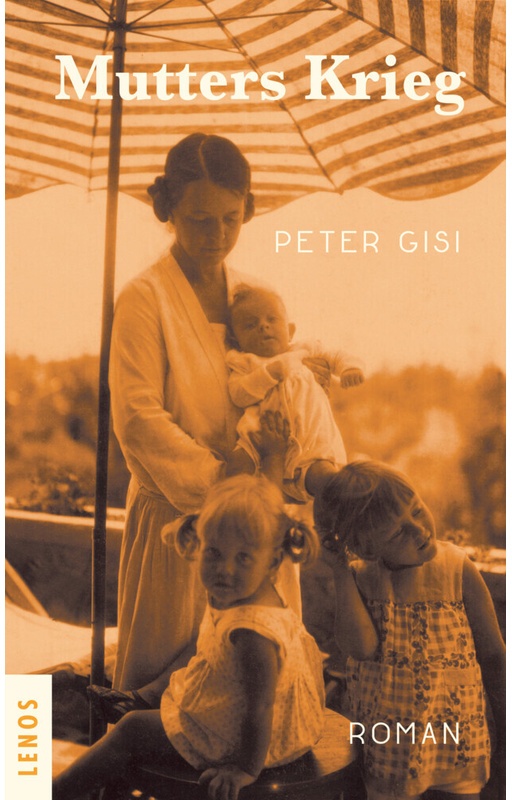 Mutters Krieg - Peter Gisi  Gebunden