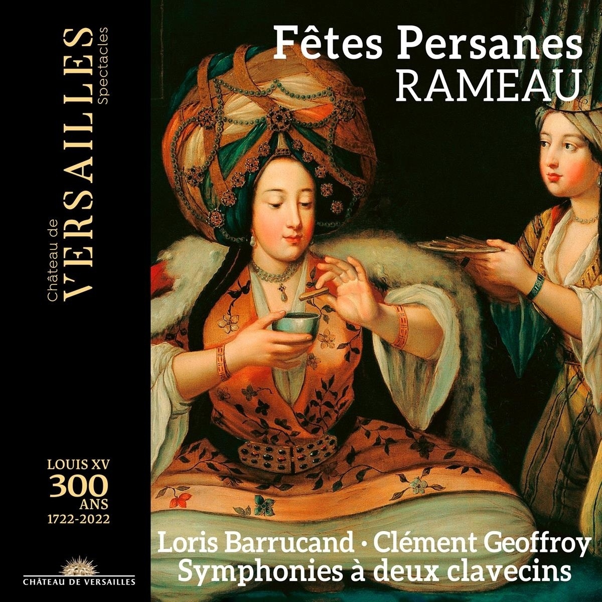 Fêtes Persanes - Loris Barrucand  Clément Geoffroy. (CD)