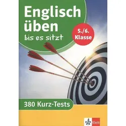Englisch üben bis es sitzt 5./6. Klasse: 380 Kurz-Tests