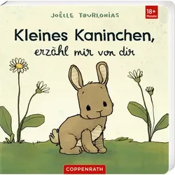 Coppenrath Liebling: Kleines Kaninchen, erzähl mir von dir (J. Tourlonias)