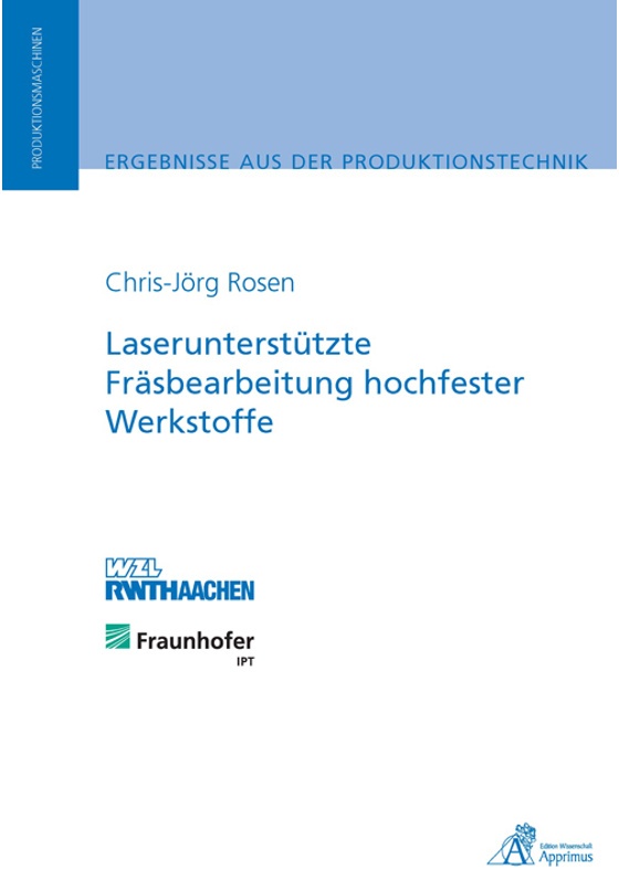 Laserunterstützte Fräsbearbeitung Hochfester Werkstoffe - Chris-Jörg Rosen  Kartoniert (TB)