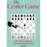 New in Chess The Center Game: A Perfectly Playable Chess Opening Surprise