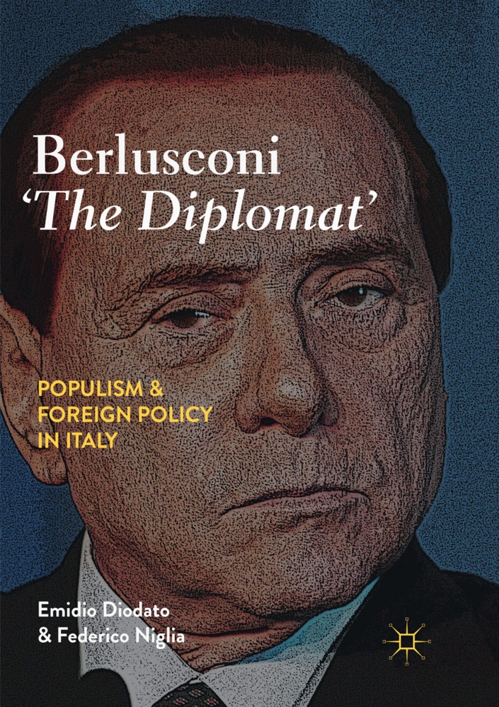 Berlusconi 'The Diplomat' - Emidio Diodato  Federico Niglia  Kartoniert (TB)