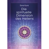 Aquamarin Verlag Die spirituelle Dimension des Heilens