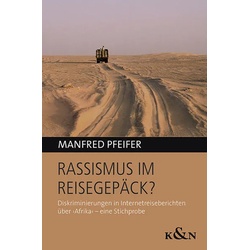 Rassismus im Reisegepäck? als Taschenbuch von Manfred Pfeifer