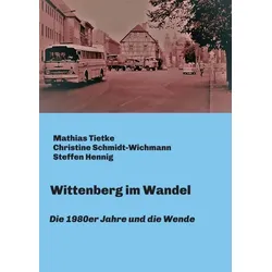 Wittenberg im Wandel