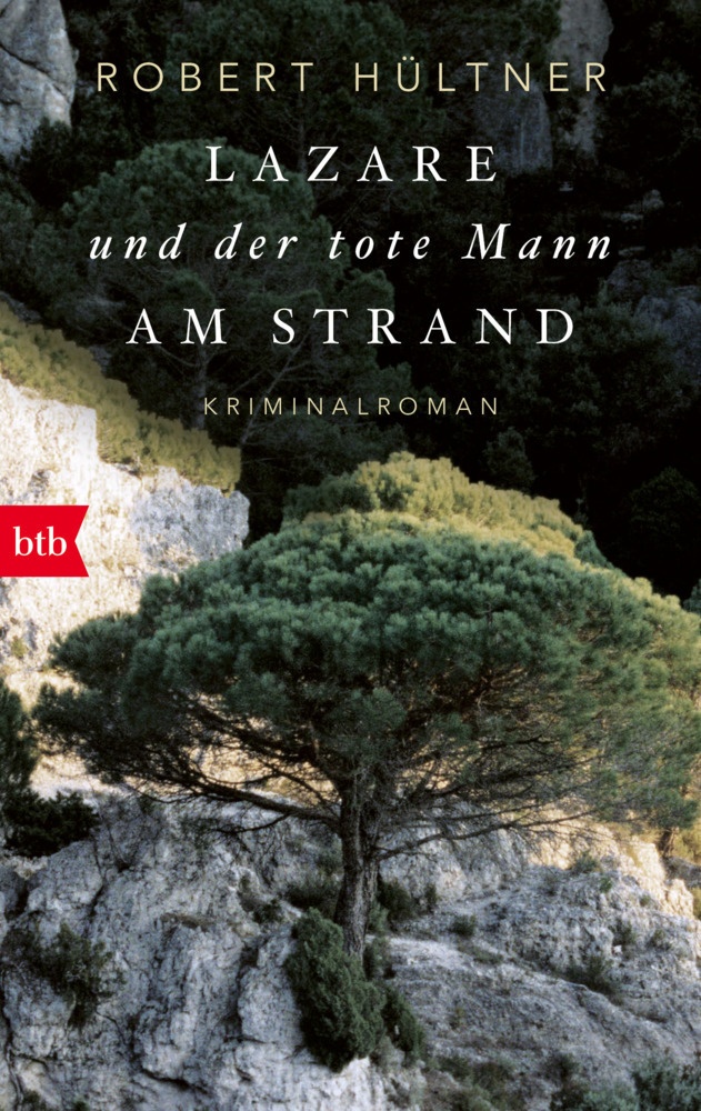 Lazare Und Der Tote Mann Am Strand (Kommissar Lazare  Band 1) - Robert Hültner  Taschenbuch