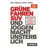 Campus Verlag Grüne fahren Suv und Joggen macht unsterblich