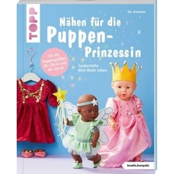 Nähen für die Puppen-Prinzessin (kreativ.kompakt.)