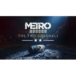 Metro: Exodus - The Two Colonels