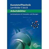 Europa Lehrmittel Verlag Arbeitsblätter Kunststofftechnik LF 5-8: