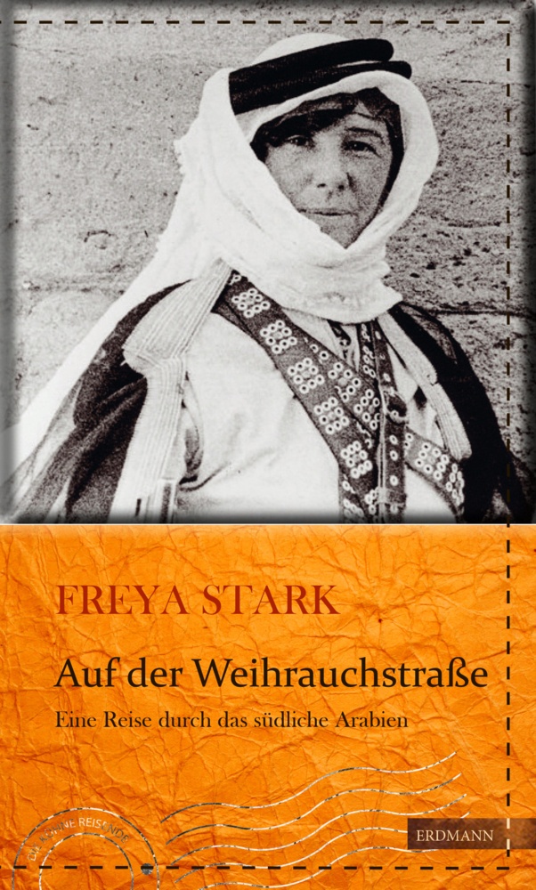 Auf Der Weihrauchstraße - Freya Stark  Gebunden