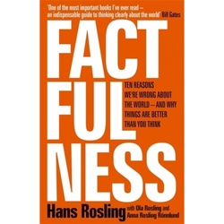 Factfulness - Hans Rosling  Ola Rosling  Anna Rosling Rönnlund  Gebunden