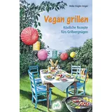 Pala Vegan grillen: Köstliche Rezepte fürs Grillvergnügen