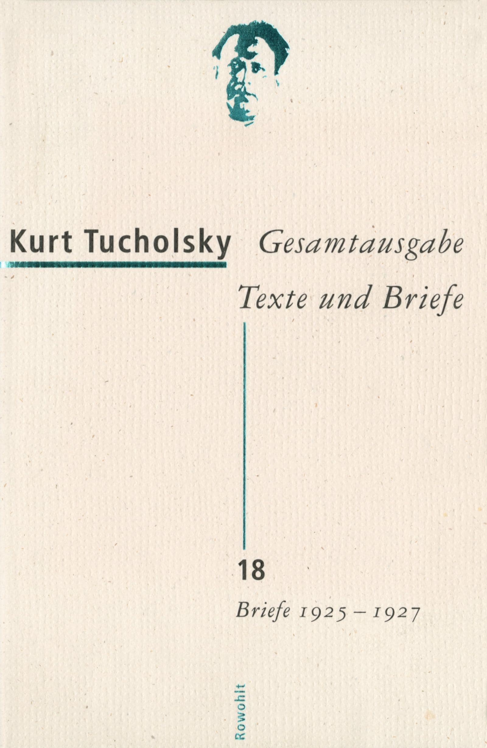 Gesamtausgabe 18. Briefe 1925-1927, Belletristik von Kurt Tucholsky