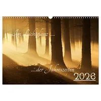 Calvendo Im Lichtglanz der Jahreszeiten (Wandkalender 2026 DIN A3