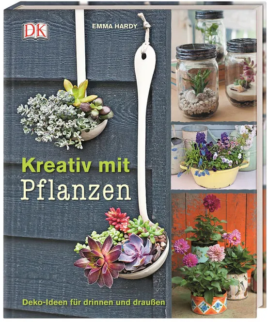 Dorling Kindersley Kreativ mit Pflanzen