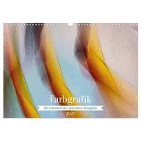 Calvendo Farbgrafik - Die Schönheit der abstrakten Fotografie (Wandkalender