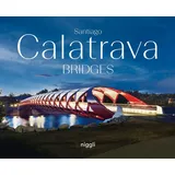 Niggli Santiago Calatrava: Bridges