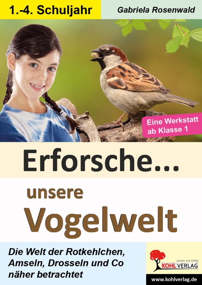 Erforsche ... / Erforsche ... Unsere Vogelwelt - Gabriela Rosenwald  Kartoniert (TB)