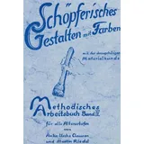 Mellinger J.Ch. Verlag G Schöpferisches Gestalten mit Farben. Mit Materialkunde (Methodisches Arbeitsbuch)