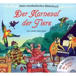 Der Karneval der Tiere - Mein musikalisches Bilderbuch