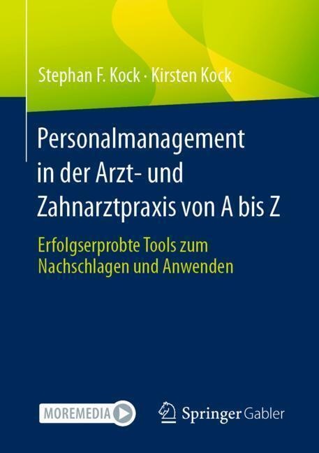 Personalmanagement In Der Arzt- Und Zahnarztpraxis Von A Bis Z - Stephan Kock  Kirsten Kock  Kartoniert (TB)