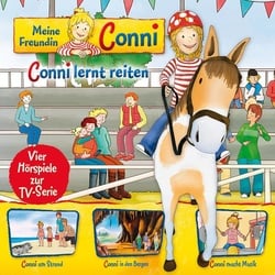 06: Conni lernt reiten / Conni am Strand / Conni in den Bergen / Conni macht Musik (Vier Hörspiele zur TV-Serie)