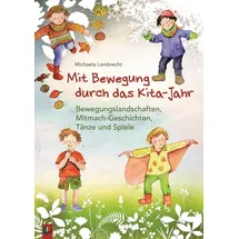Verlag an der Ruhr GmbH Mit Bewegung durch das Kita-Jahr