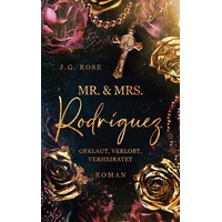 Books on Demand Mr. & Mrs. Rodríguez - Geklaut, verlobt, verheiratet