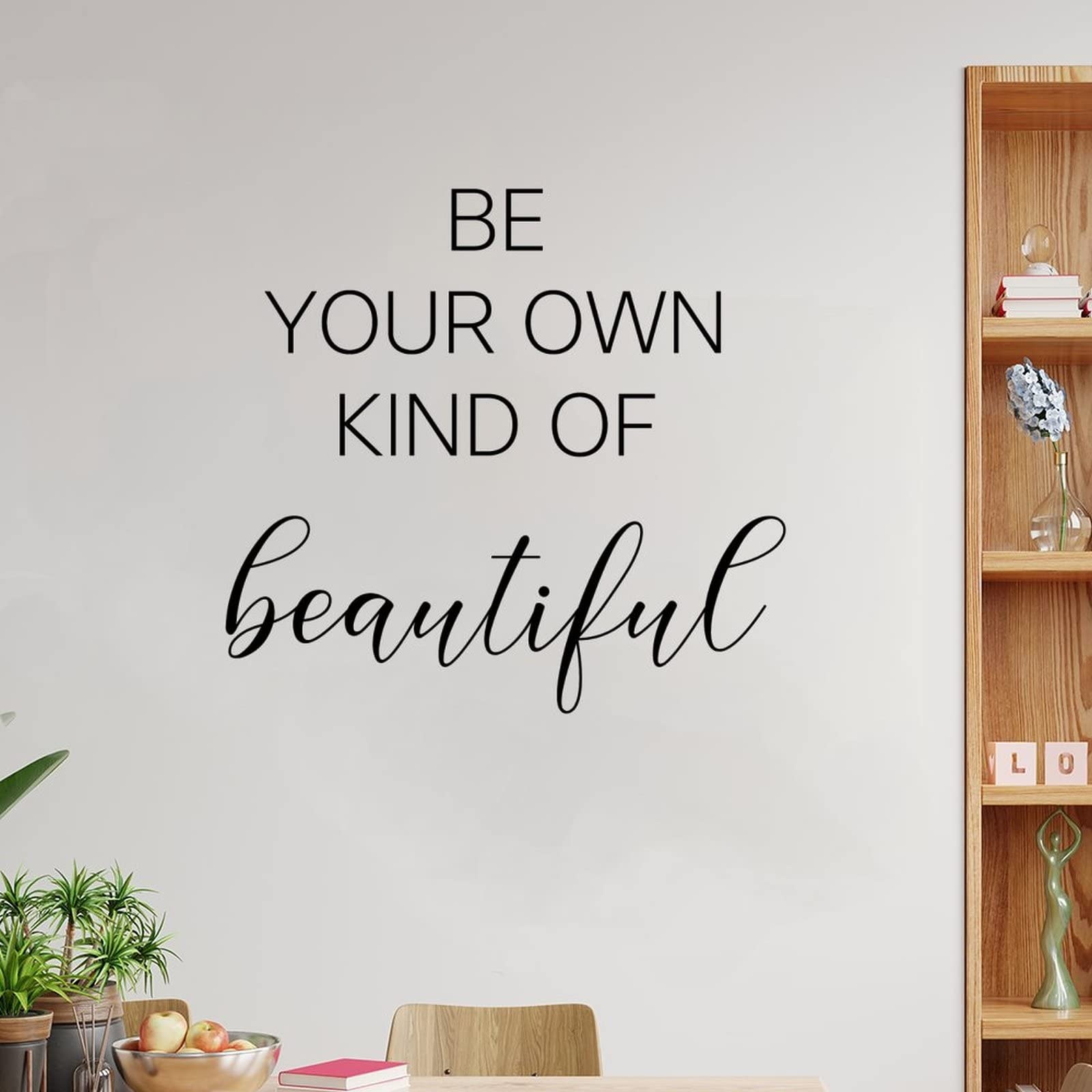 Wandaufkleber "Be Your Own Kind of Beautiful Removable Vinyl Decal Wall Art Words Letters Farmhouse Wall Decor Home Decoration for Girl Boy Bedroom Living Room Office" 78,9 cm