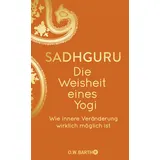 Barth O.W. Die Weisheit eines Yogi