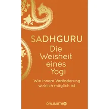 Barth O.W. Die Weisheit eines Yogi
