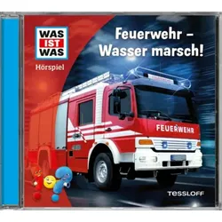 TESSLOFF 378867018 WAS IST WAS Hörspiel. Feuerwehr - Wasser marsch!