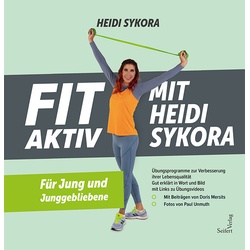 Fit Aktiv Mit Heidi Sykora - Heidi Sykora, Kartoniert (TB)