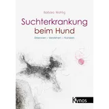 Kynos Suchterkrankung beim Hund