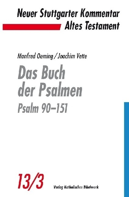 Neuer Stuttgarter Kommentar  Altes Testament / 13/3 / Das Buch Der Psalmen  Psalm 90-151 - Manfred Oeming  Joachim Vette  Kartoniert (TB)
