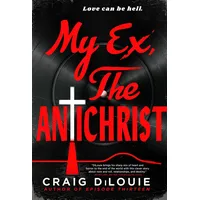 Workman My Ex, the Antichrist