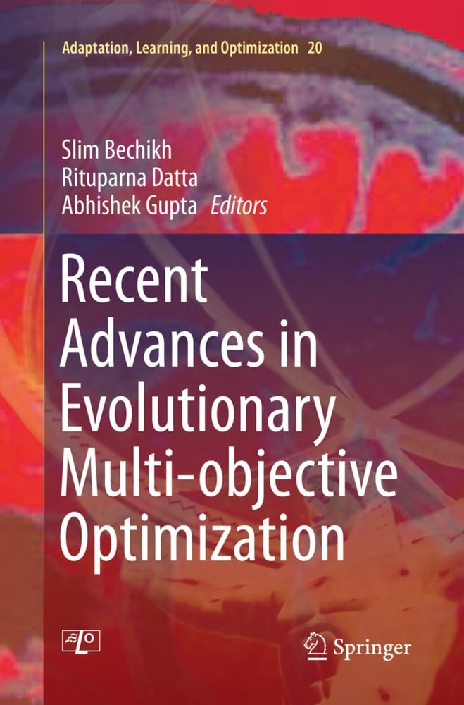 Recent Advances In Evolutionary Multi-Objective Optimization  Kartoniert (TB)
