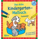 Carlsen Verlag Ausmalbilder für Kita-Kinder: Das dicke Kindergarten-Malbuch: Tierkinder