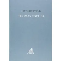 Beck C. H. Festschrift für Thomas Fischer