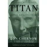 Vintage Titan: The Life of John D. Rockefeller, Sr.