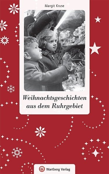 Weihnachtsgeschichten / Weihnachtsgeschichten Aus Dem Ruhrgebiet - Margit Kruse  Gebunden