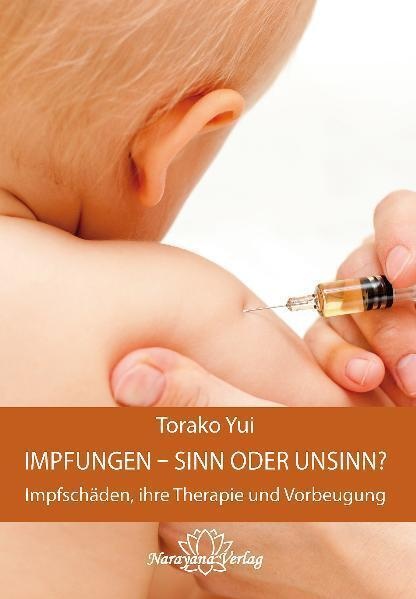 Impfungen - Sinn Oder Unsinn? - Torako Yui  Gebunden